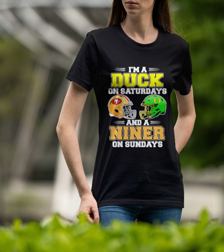 I'm A Duck On Saturdays And A Niner On Sundays Football Helmet 2026 T-Shirt