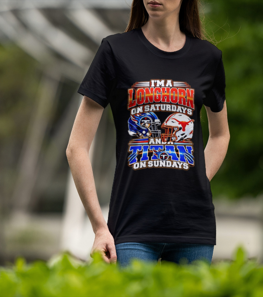 Texas Longhorns On Saturdays Tennessee Titans On Sundays Football Fan Helmets T-Shirt