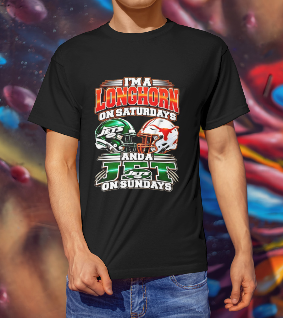 I'm A Longhorn On Saturdays And A Jet On Sundays Texas Longhorns New York Jets Football 2026 T-Shirt