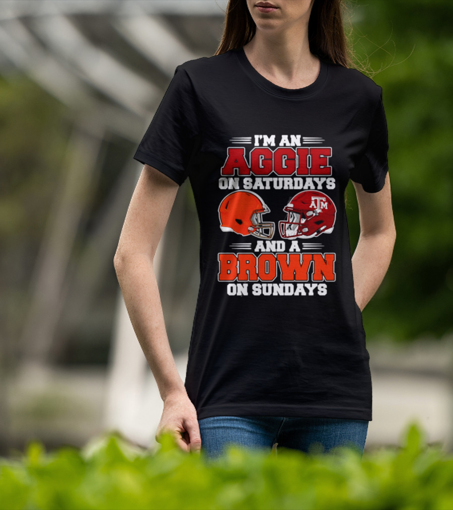 Texas A&M Aggie On Saturdays Cleveland Browns On Sundays Fan Gear T-Shirt