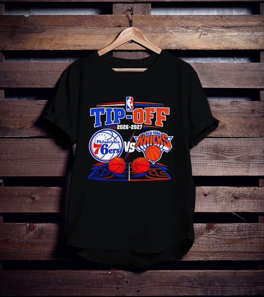 Philadelphia 76ers Vs New York Knicks NBA Tip Off 2026 2027 Matchup T-Shirt