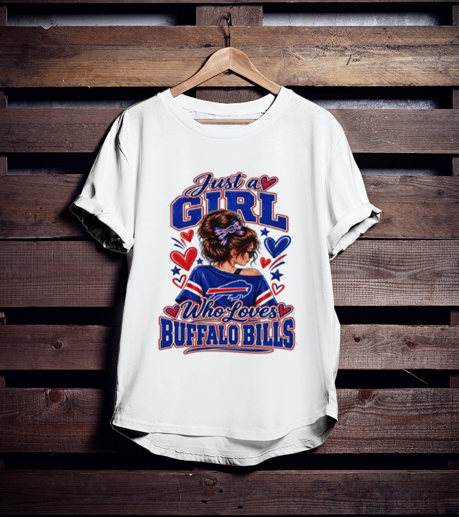 Just A Girl Who Loves Buffalo Bills T-Shirt