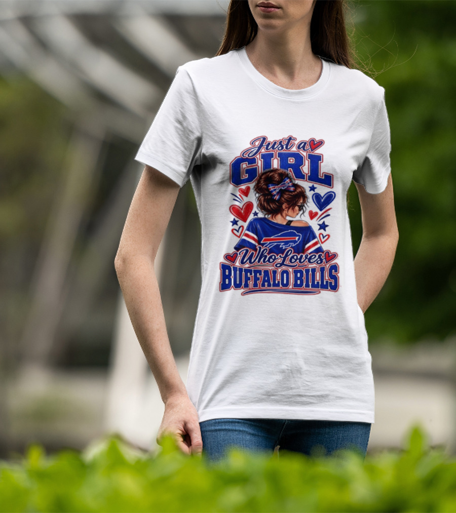 Just A Girl Who Loves Buffalo Bills T-Shirt