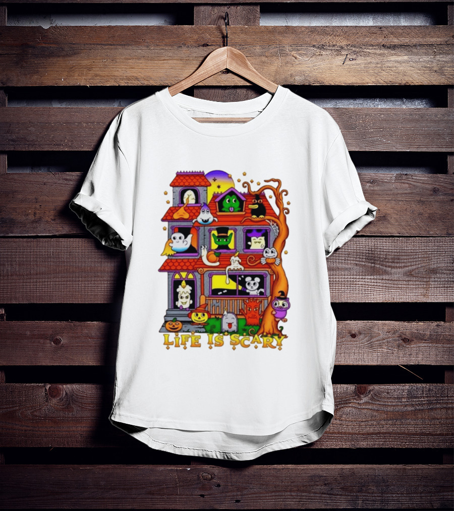 Life Is Scary Spooky Haunted House Halloween T-Shirt