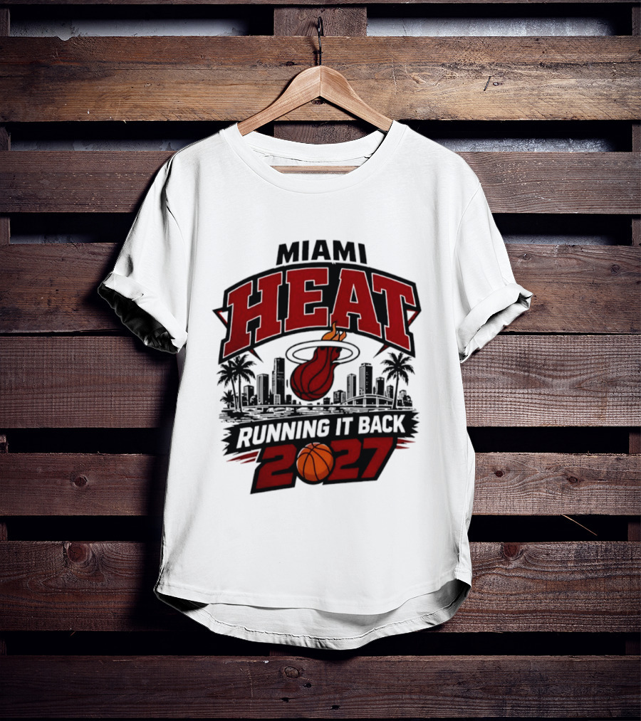 Miami Heat Running It Back 2027 NBA Basketball Skyline T-Shirt