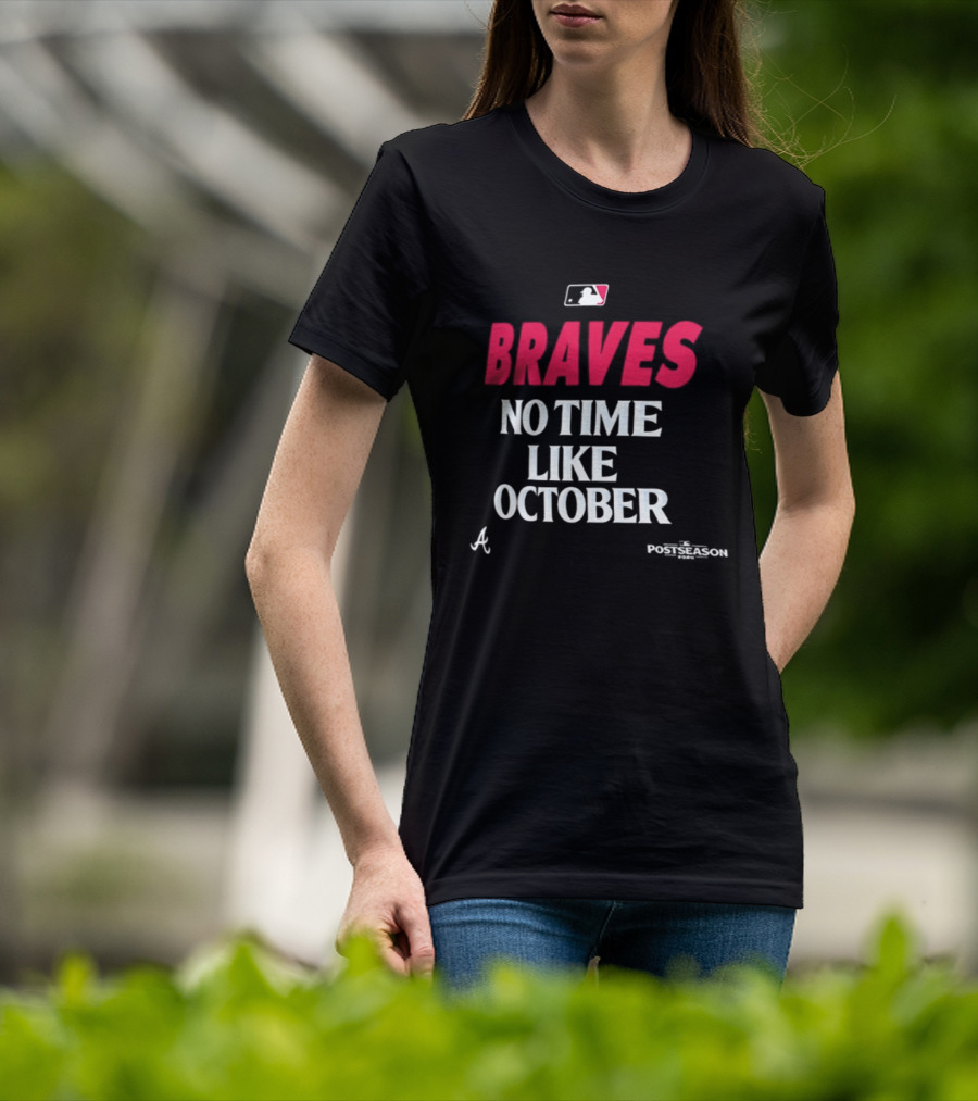 Atlanta Braves No Time Like October 2026 MLB Postseason T-Shirt