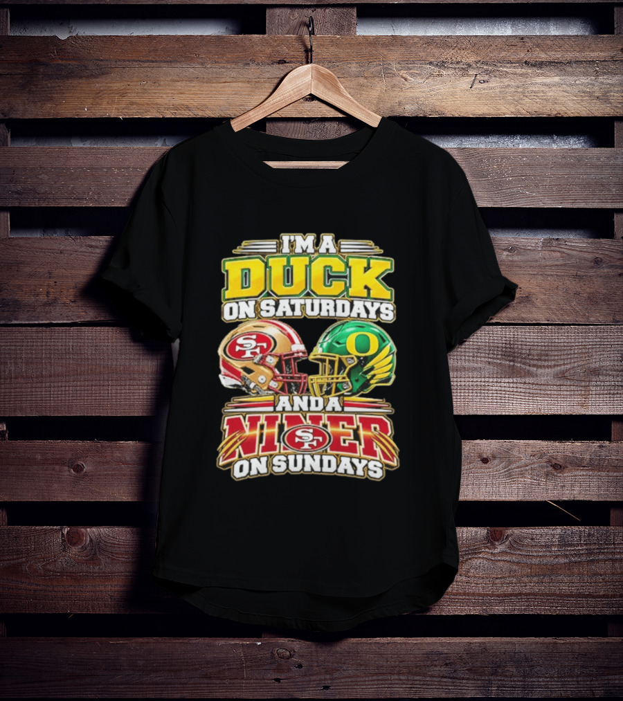 I'm A Duck On Saturdays And A Niner On Sundays 49ers SF Football Helmet T-Shirt
