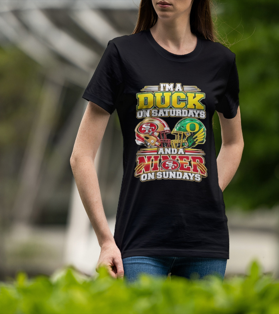 I'm A Duck On Saturdays And A Niner On Sundays 49ers SF Football Helmet T-Shirt