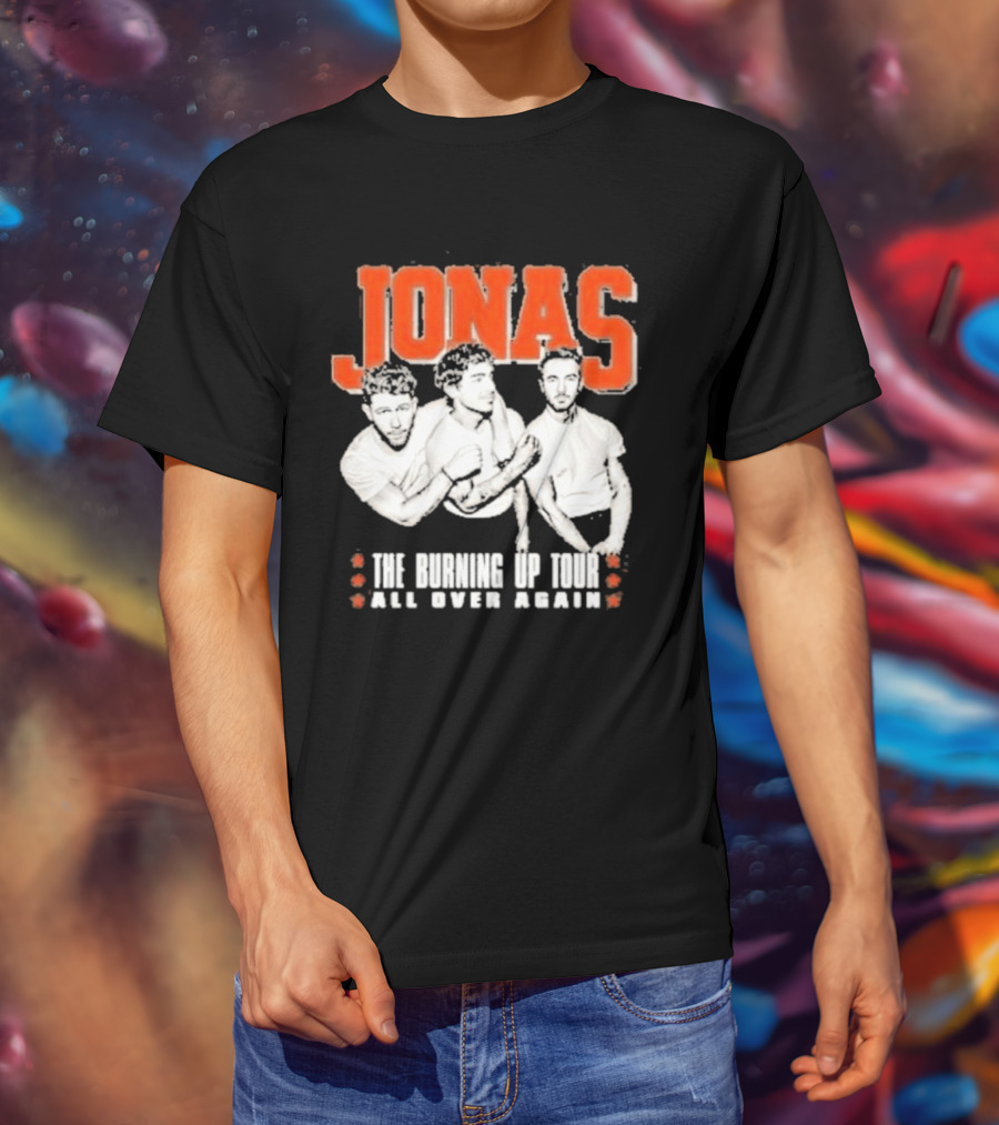 Jonas Brothers The Burning Up Tour All Over Again T-Shirt