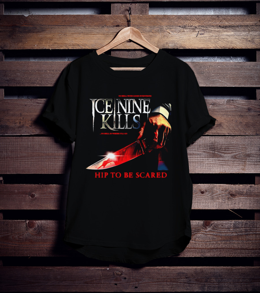 Ice Nine Kills Welcome To Horrorwood Hip To Be Scared Bloodied Axe Cinema Series T-Shirt