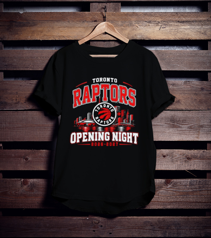 Toronto Raptors Opening Night 2026 2027 City Skyline T-Shirt