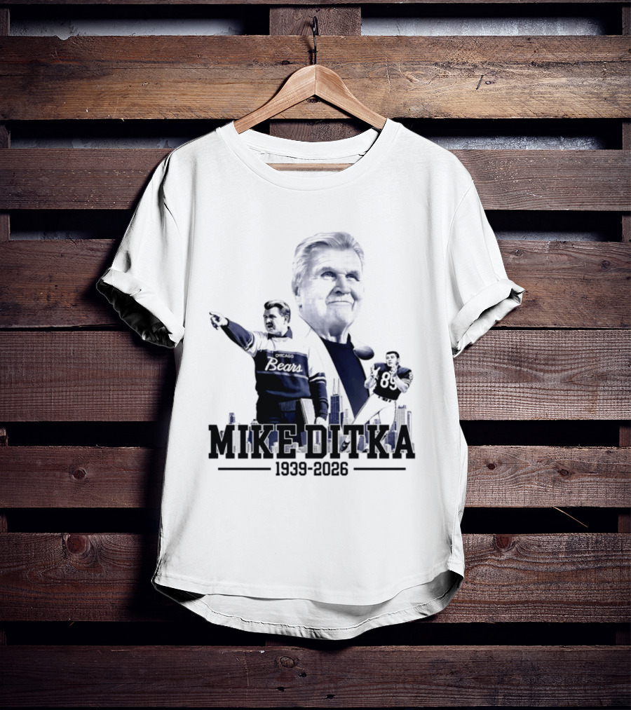 Mike Ditka Da Coach Chicago Bears In Loving Memory 1939 2026 City Skyline T-Shirt
