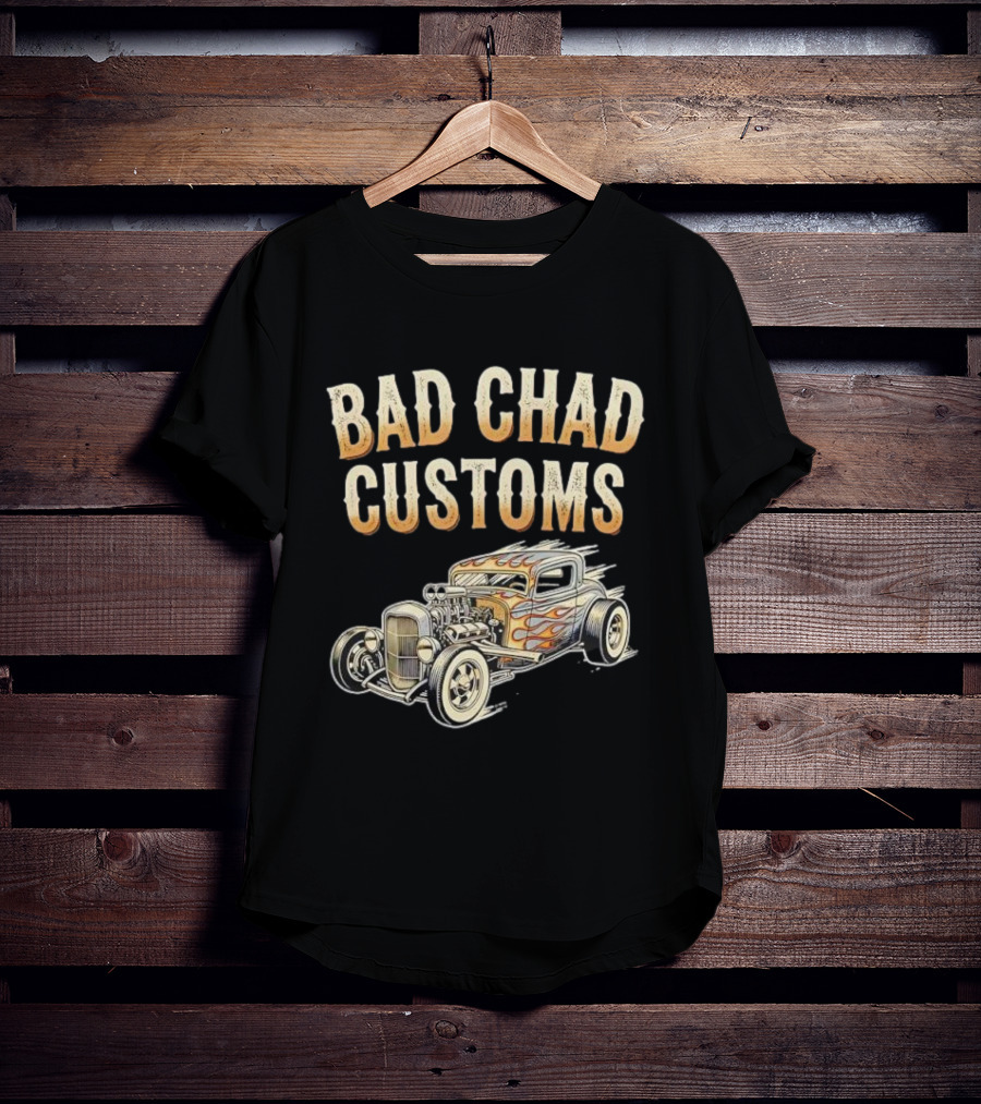 Bad Chad Customs Hot Rod Flames Vintage Car T-Shirt