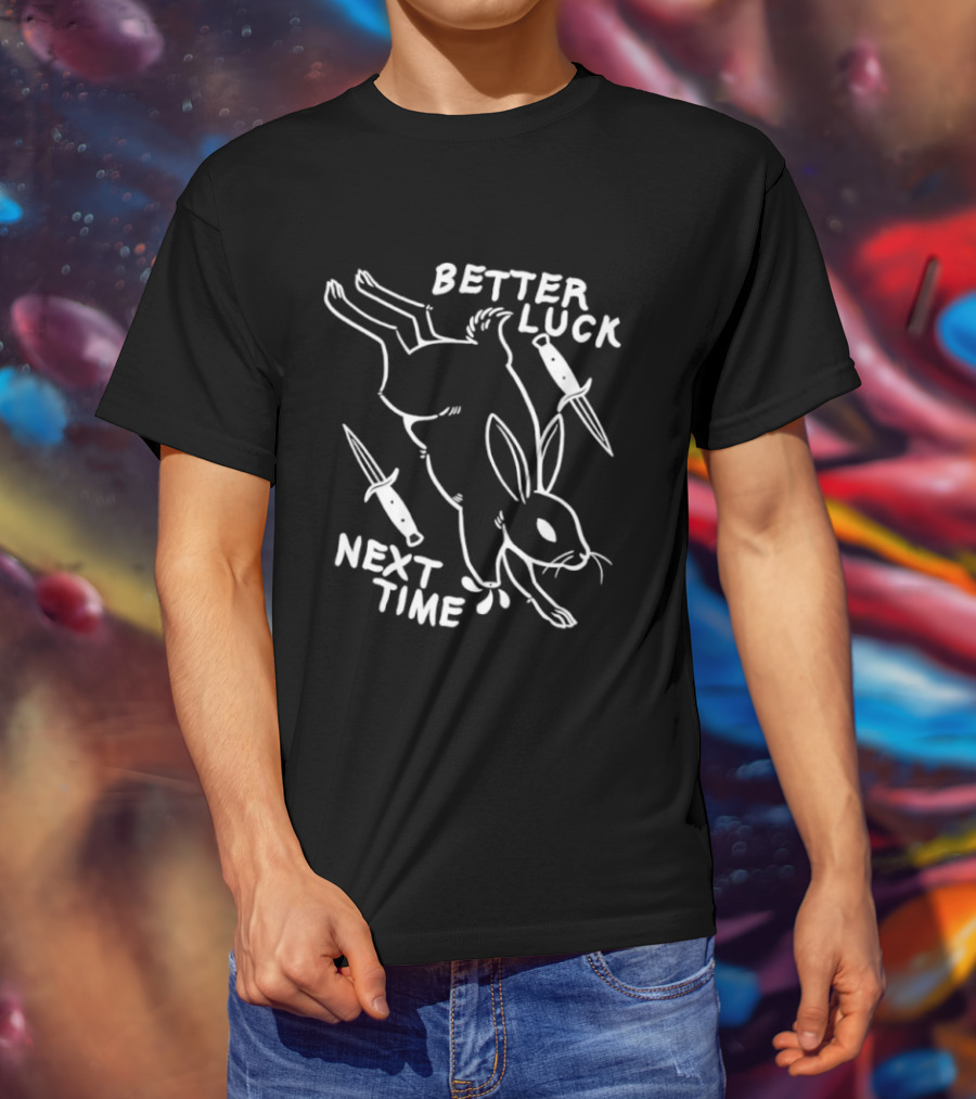 Better Luck Next Time Rabbit With Knives T-Shirt