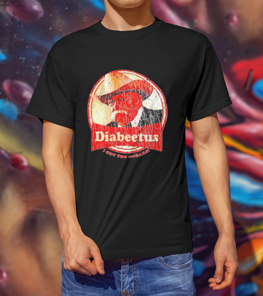 Cowboy Diabeetus I Got The Sugars Retro Parody T-Shirt