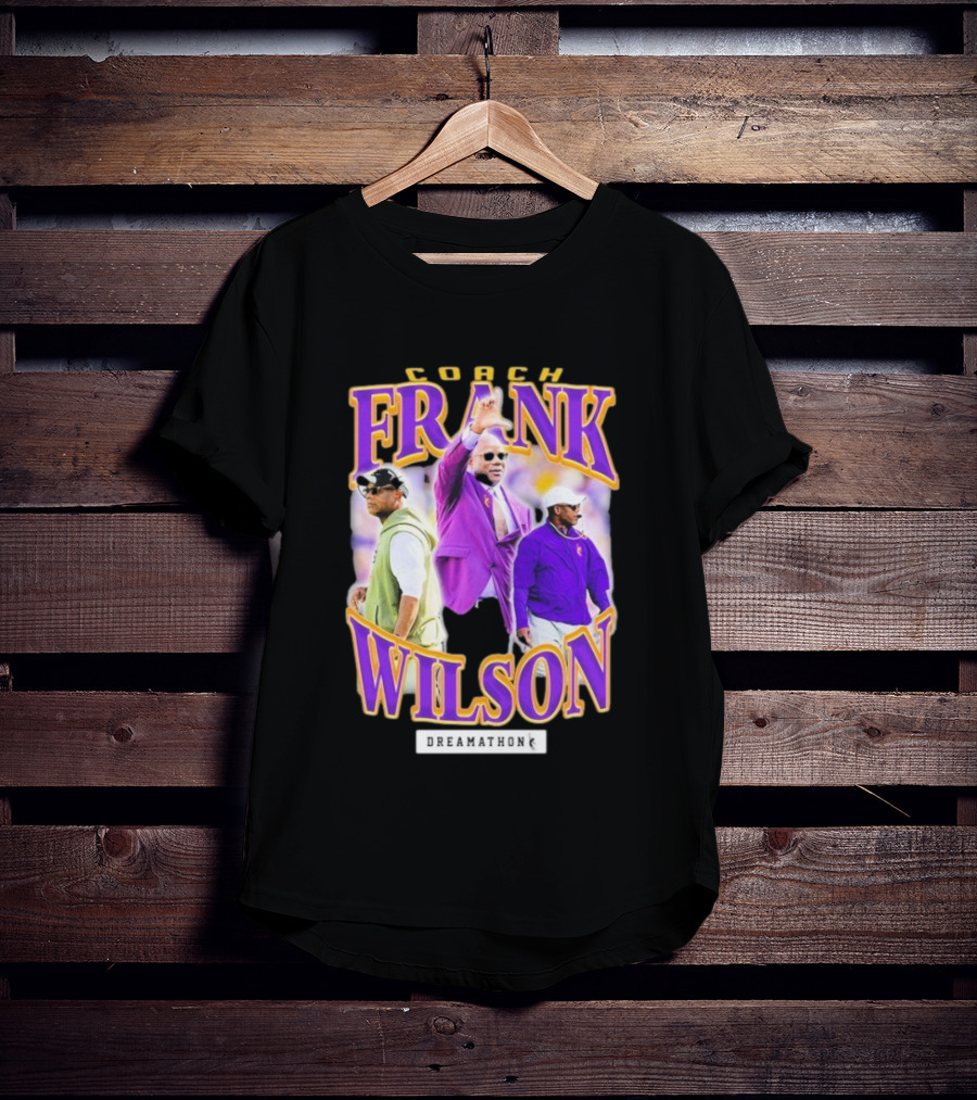 Coach Frank Wilson LSU Tigers Dreamathon T-Shirt