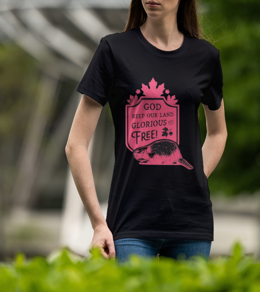 God Keep Our Land Glorious And Free Beaver Maple Leaf T-Shirt