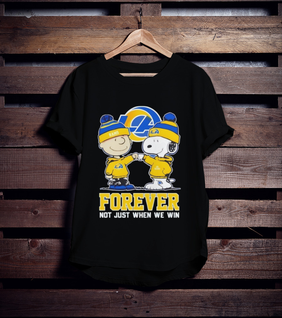 Los Angeles Rams Charlie Brown Snoopy Forever Not Just When We Win T-Shirt