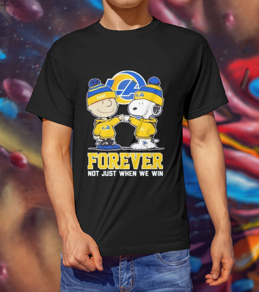 Los Angeles Rams Charlie Brown Snoopy Forever Not Just When We Win T-Shirt