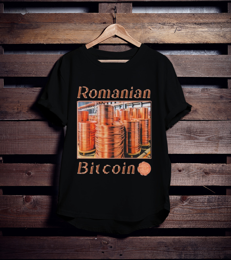Romanian Bitcoin Copper Industry Coin Stacks T-Shirt