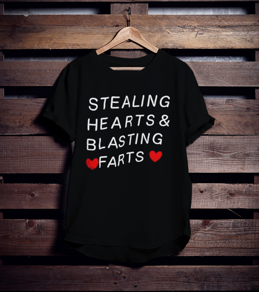 Stealing Hearts & Blasting Farts Heart Icons Attitude Humor Valentine's Funny Quote For Love And Laughter T-Shirt