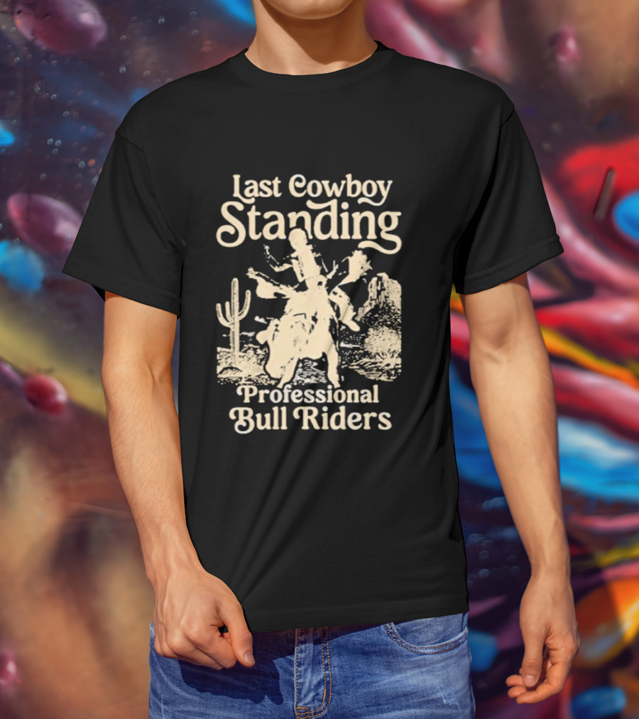 Last Cowboy Standing Professional Bull Riders Desert Scene T-Shirt