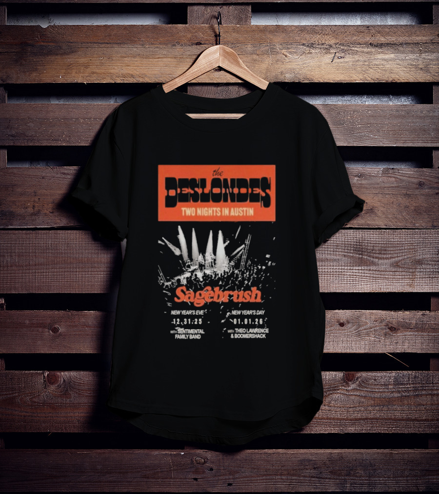 The Deslondes Two Nights In Austin Sagebrush New Years Eve And Day 2025-2026 T-Shirt