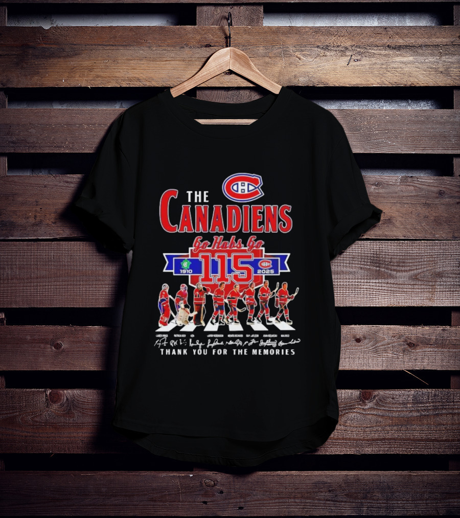 Montreal Canadiens 115th Anniversary Go Habs Go 1910-2025 Thank You For The Memories T-Shirt