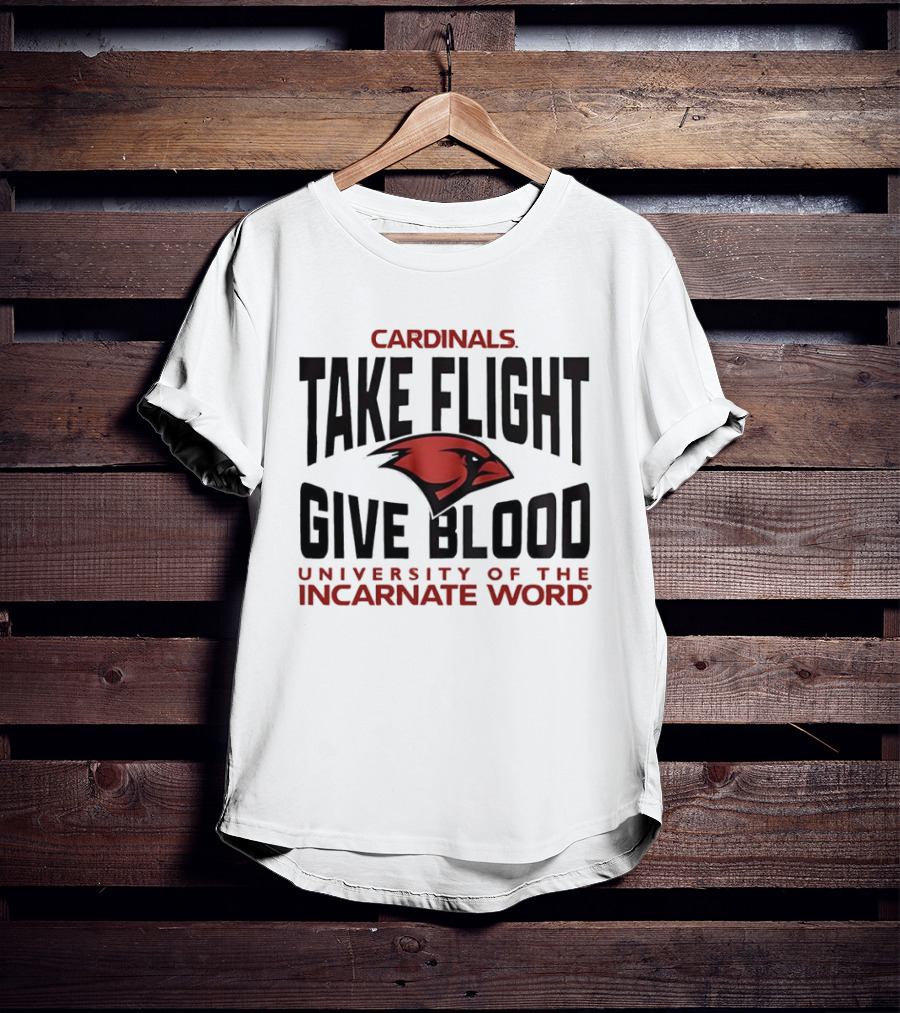 Cardinals Take Flight Give Blood University Of The Incarnate Word T-Shirt