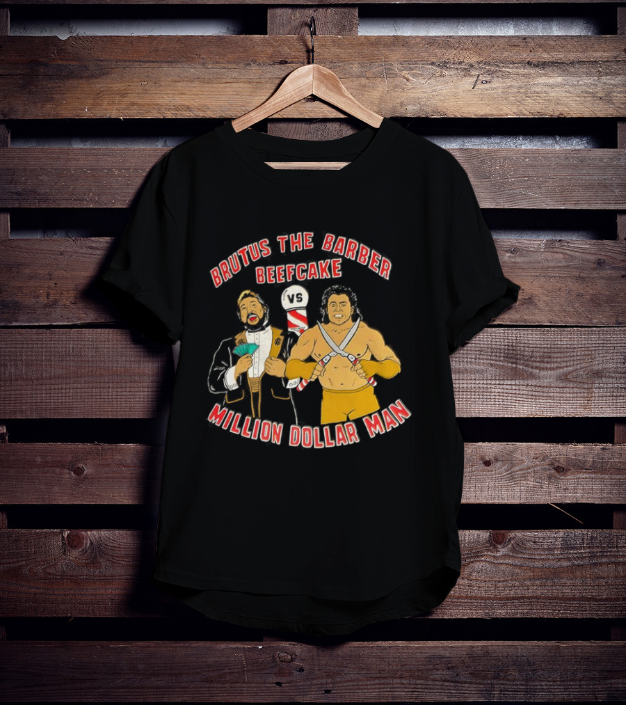 Brutus The Barber Beefcake Vs Million Dollar Man Wrestling Legends Showdown T-Shirt