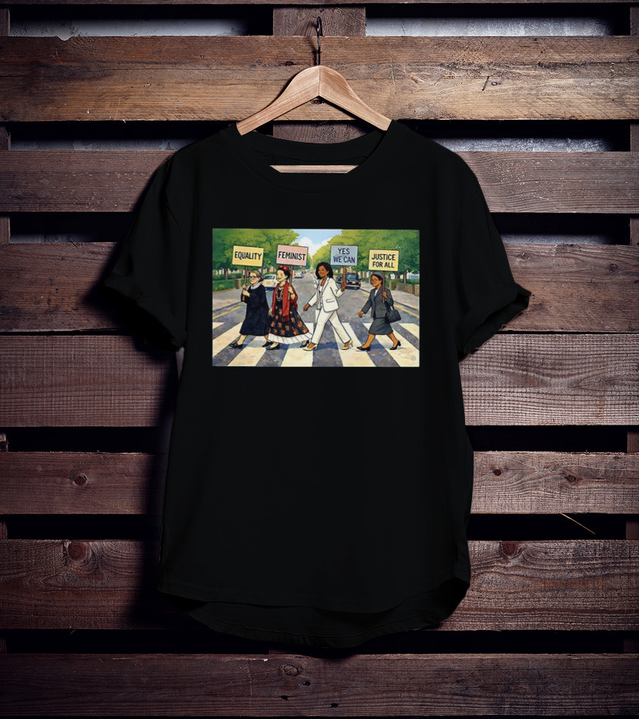 Feminist Equality Justice Yes We Can Iconic Women Abbey Road T-Shirt