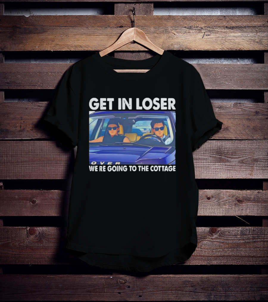 Heated Rivalry Get In Loser We’re Going To The Cottage T-Shirt