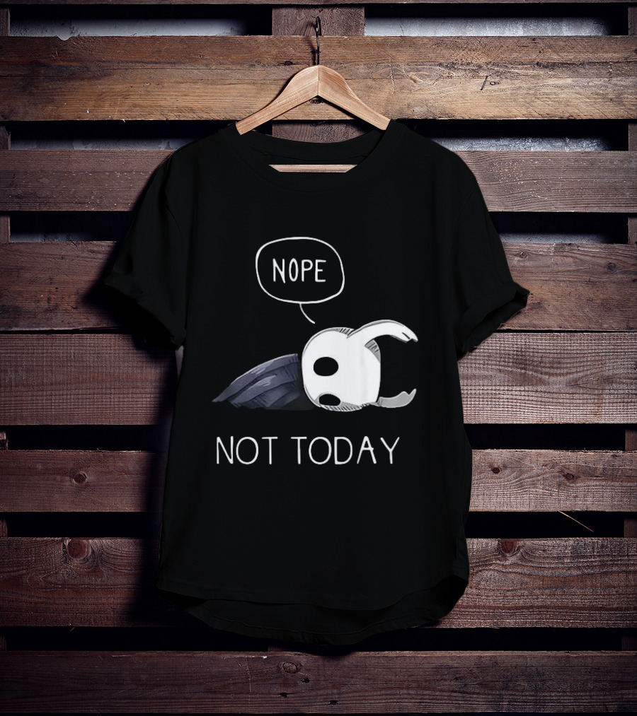 Hollow Knight Nope Not Today Video Game Character Tired Mood T-Shirt