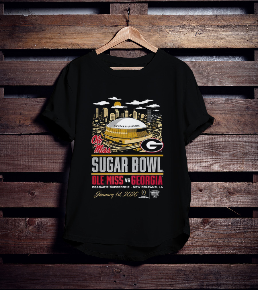Ole Miss Rebels Vs Georgia Bulldogs NCAA CFP Sugar Bowl 2026 Caesars Superdome January 1 New Orleans T-Shirt