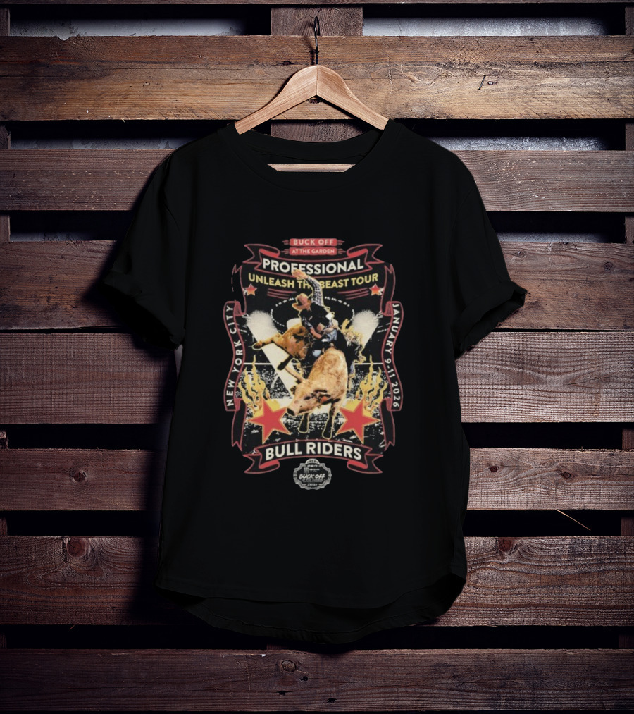 Buck Off At The Garden PBR Professional Bull Riders Unleash The Beast Tour January 9 11 2026 New York City T-Shirt