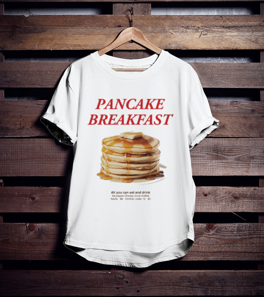 All You Can Eat And Drink Pancake Breakfast Promotion For Adults And Children Under 12 T-Shirt