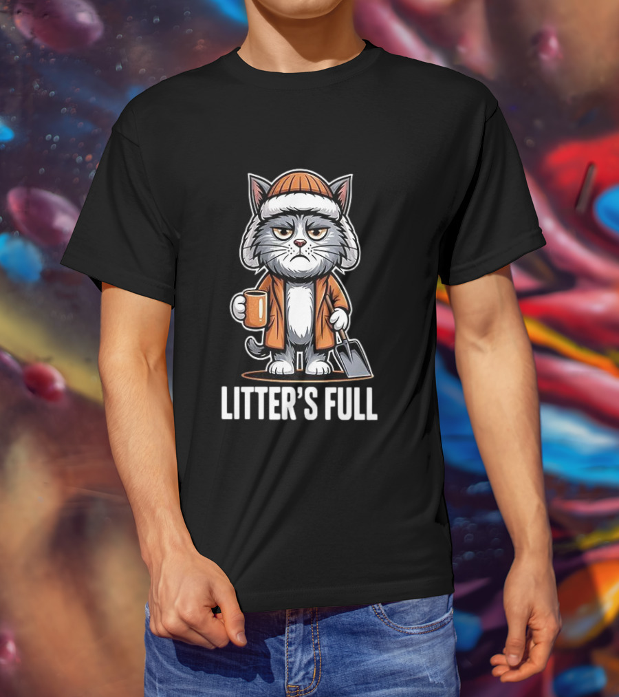 Cat Litter’s Full T-Shirt