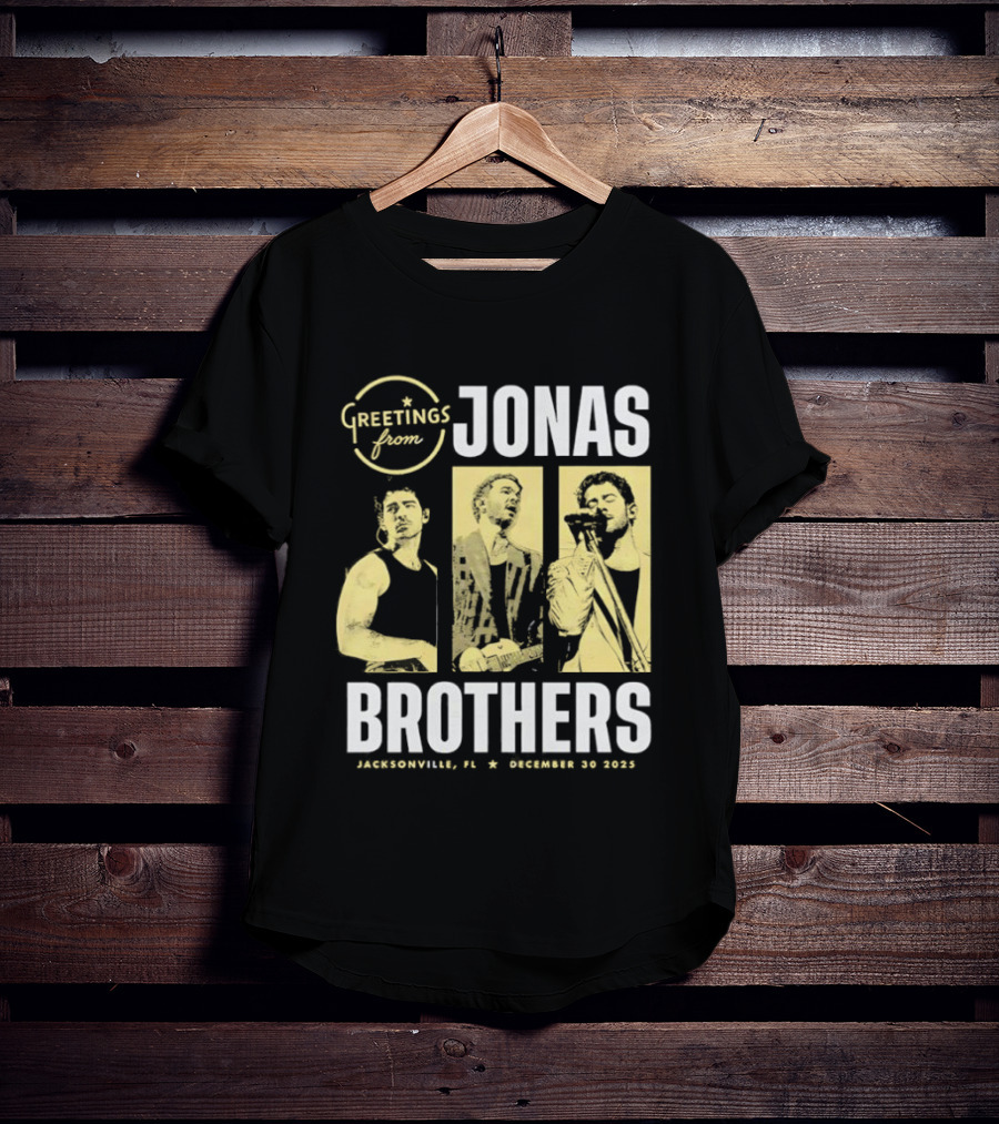 Greetings From Jonas Brothers Jacksonville FL December 30 2025 T-Shirt