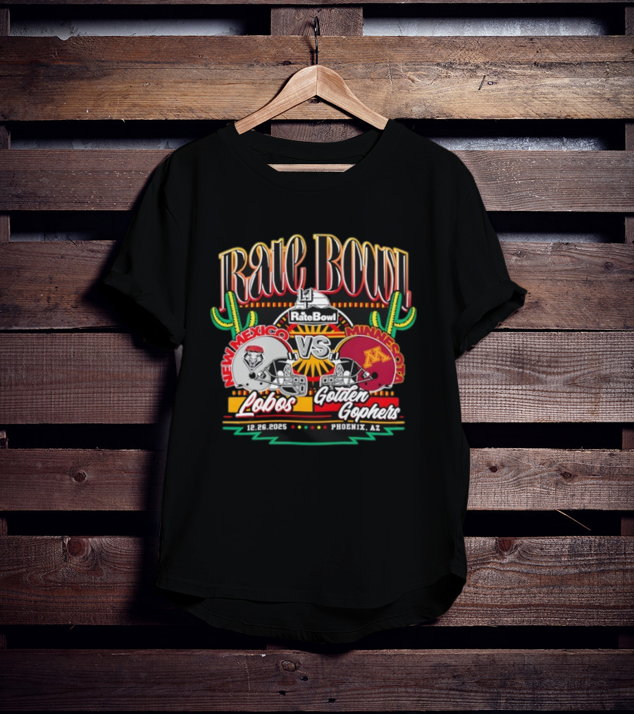 Rate Bowl 12.26.2025 New Mexico Lobos Vs Minnesota Golden Gophers Phoenix Arizona T-Shirt