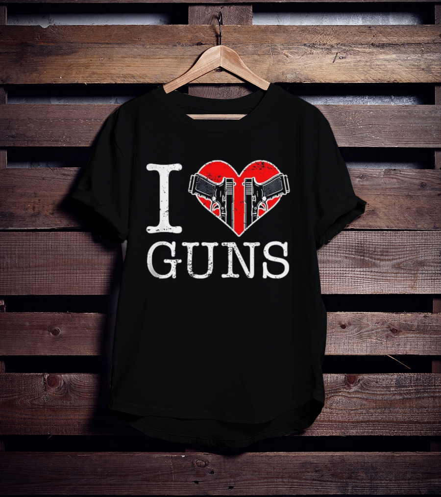 I Love Guns Heart Pistols 2026 T-Shirt
