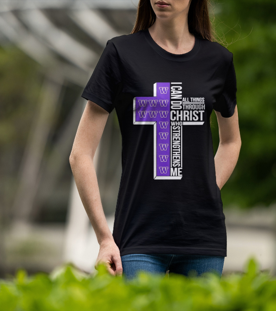 Washington Huskies Cross I Can Do All Things Through Christ Who Strengthens Me T-Shirt