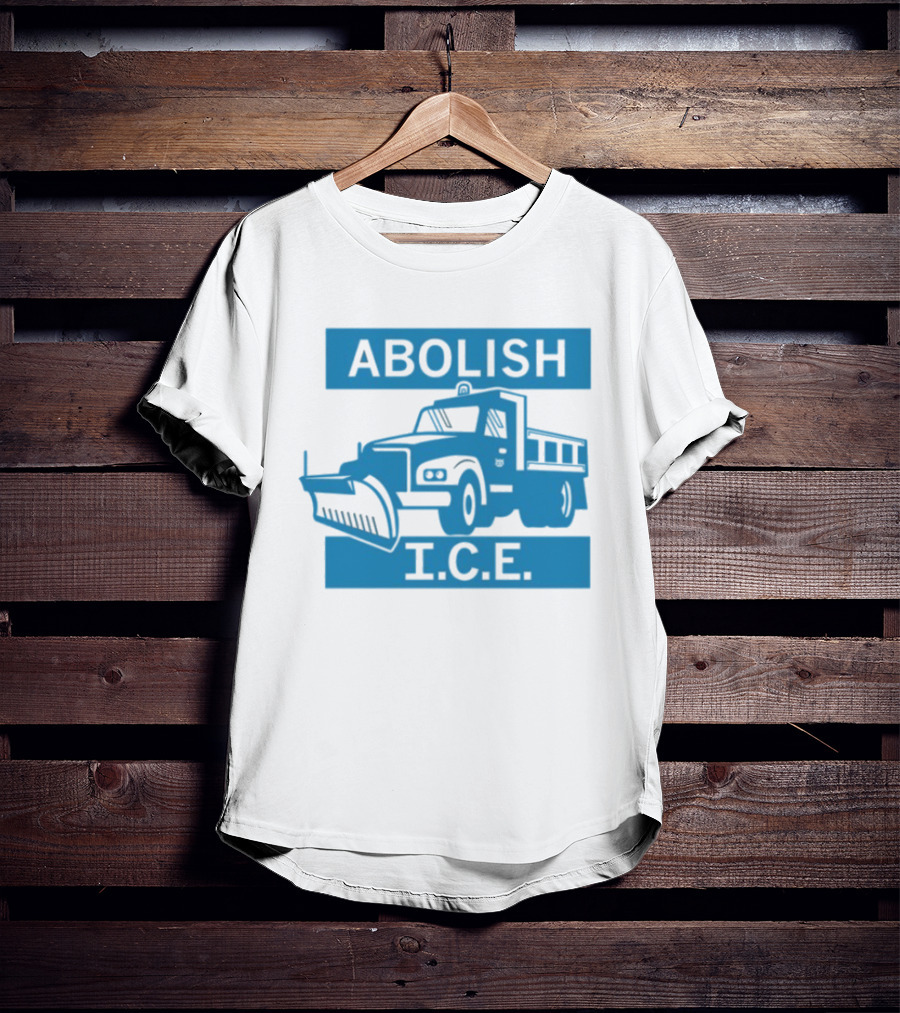 Abolish I.C.E. Snowplow Truck Image Protest T-Shirt