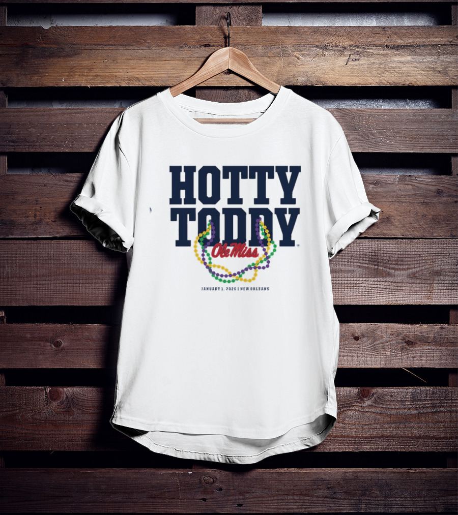 Hotty Toddy Ole Miss January 1st 2026 New Orleans Mardi Gras Beads T-Shirt