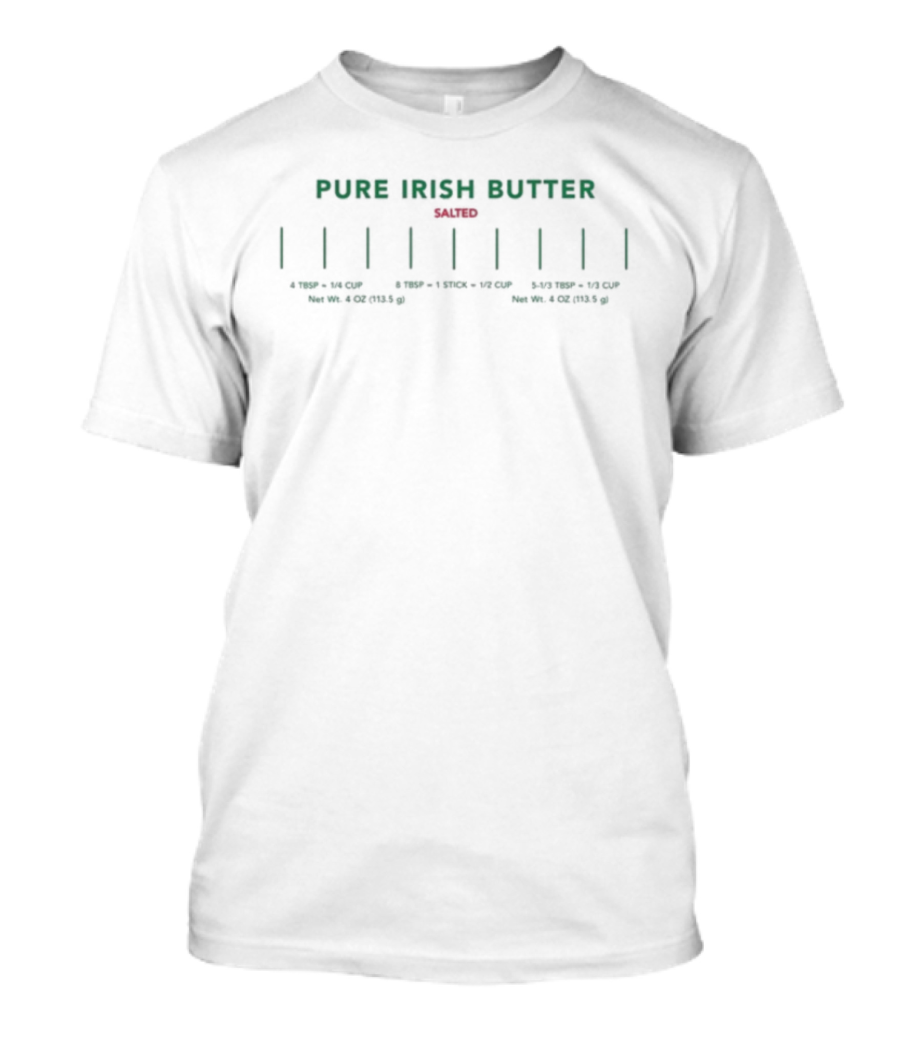 Pure Irish Butter Salted Rich Creamy Notes Hints Sweet Dance Umami Balance T-Shirt