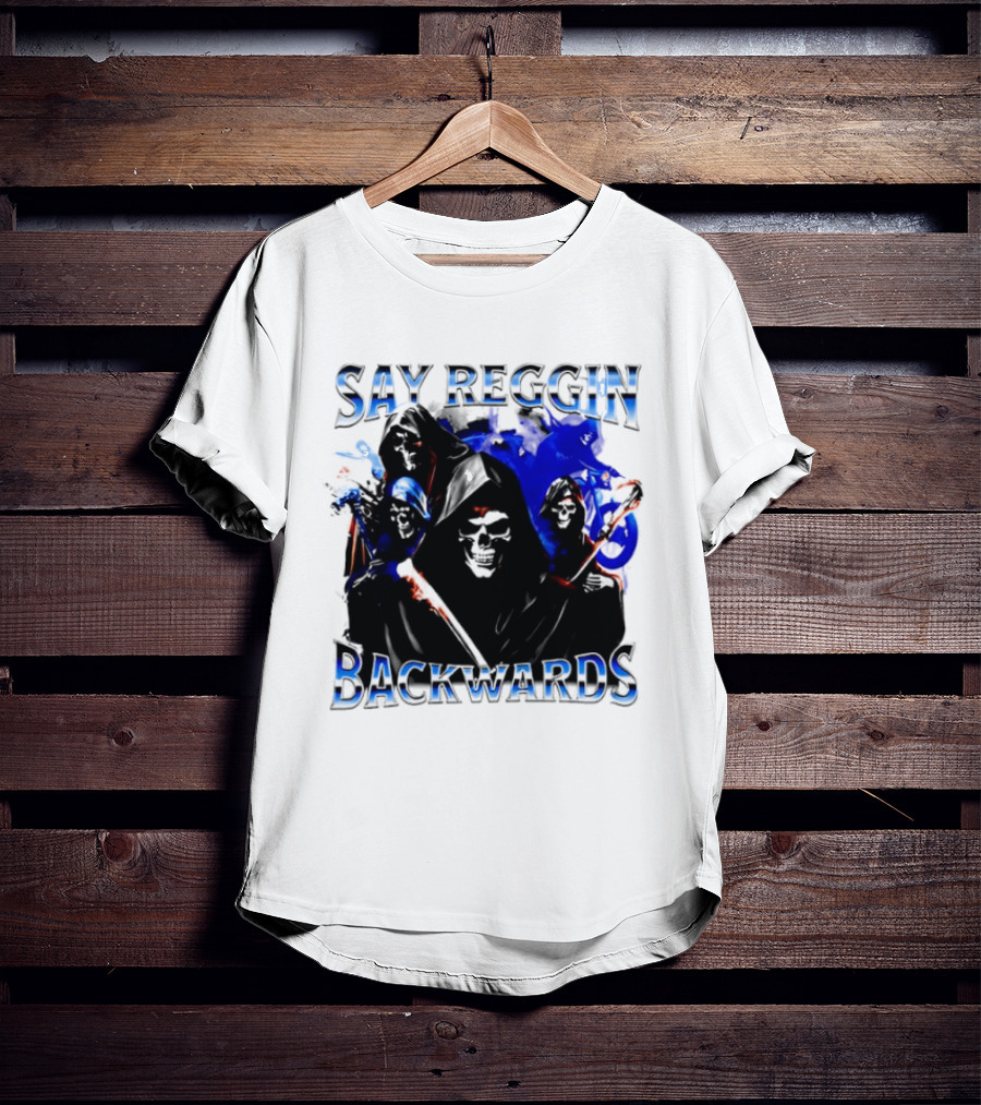 Say Reggin Backwards Skeletons Blue And Red T-Shirt