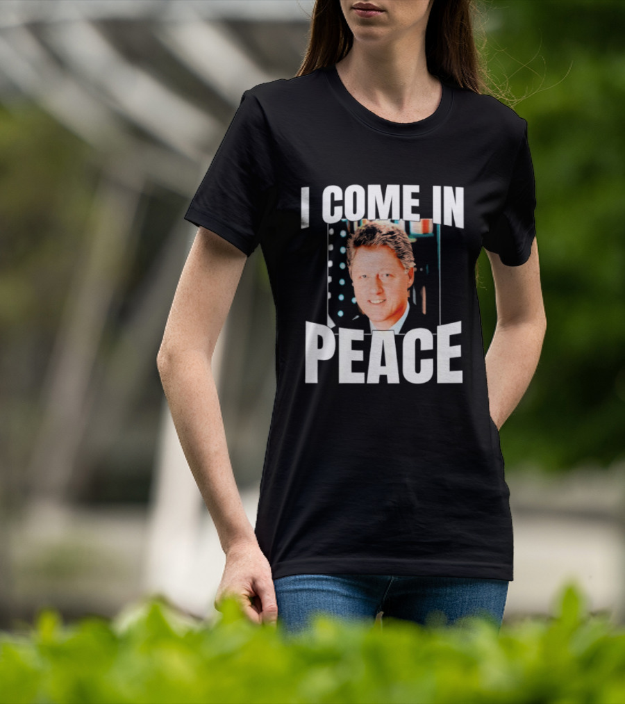 Bill Clinton I Come In Peace Retro Humor T-Shirt