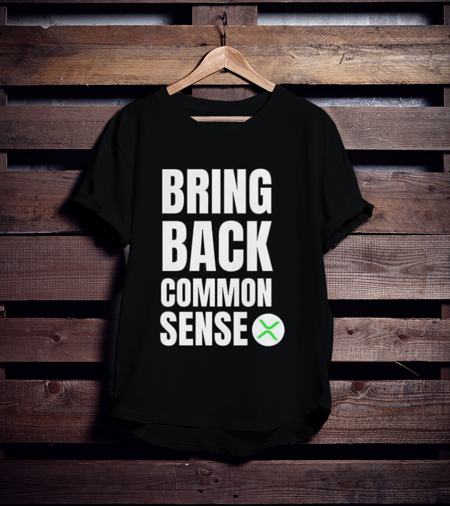 Bring Back Common Sense XRP T-Shirt