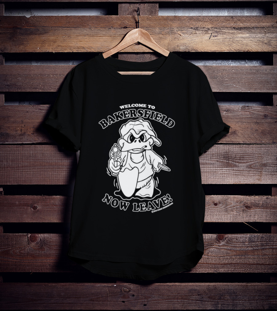 Welcome To Bakersfield Now Leave Ghost Humor T-Shirt