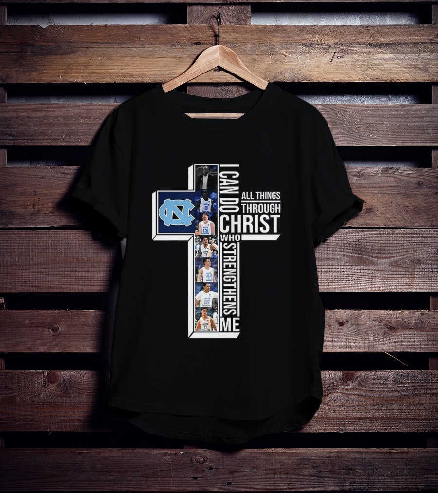 North Carolina Tar Heels I Can Do All Things Through Christ Basketball Player Cross T-Shirt
