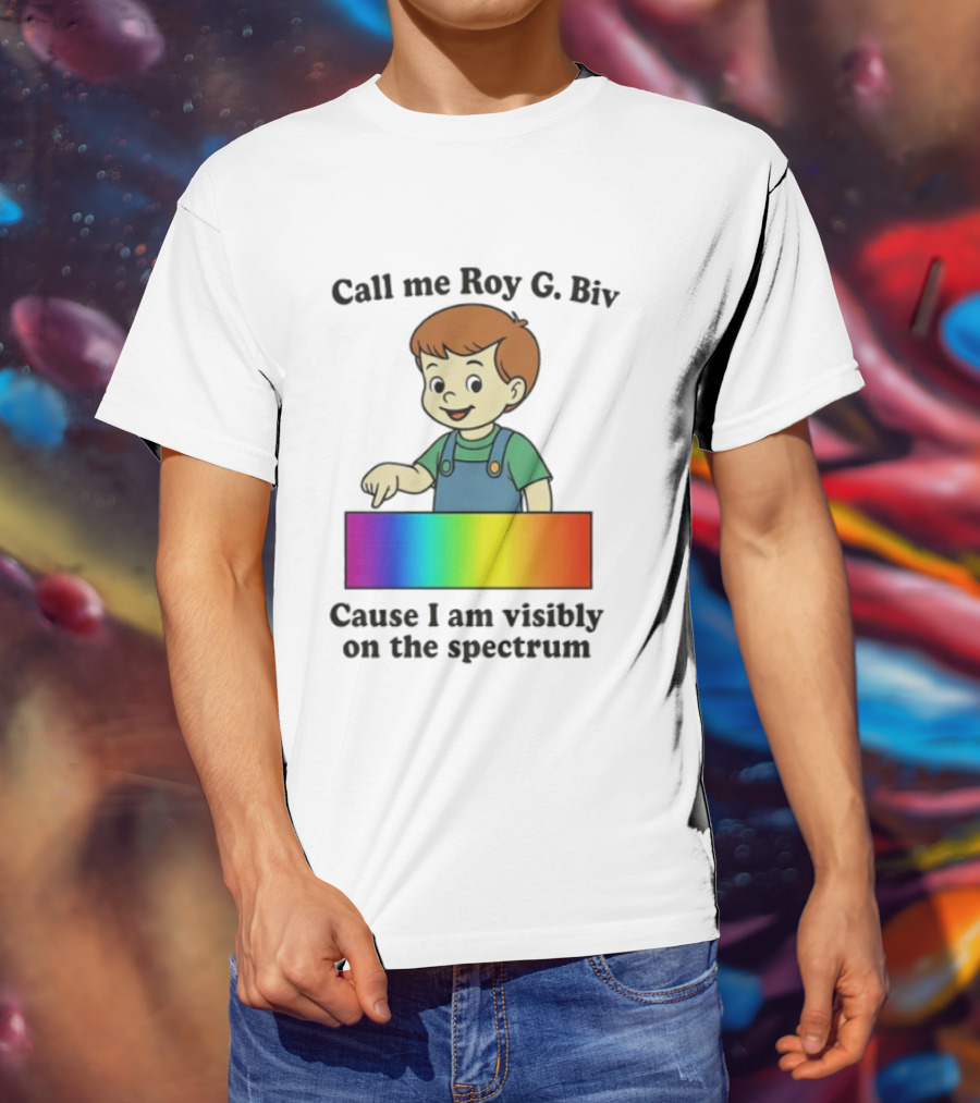 Call Me Roy G. Biv Cause I Am Visibly On The Spectrum Boy Rainbow Color Spectrum Kids T-Shirt